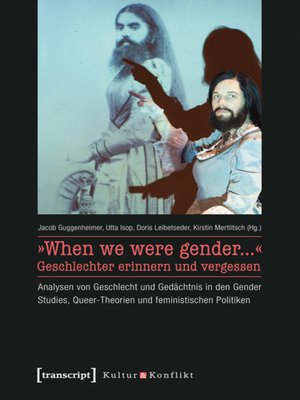 cover image of »When we were gender...«--Geschlechter erinnern und vergessen